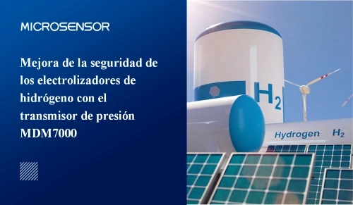 Mejora de la seguridad de los electrolizadores de hidrógeno con el transmisor de presión MDM7000