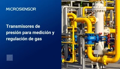 Transmisores de presión para medición y regulación de gas Transmisores de presión para medición y regulación de gas