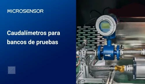 Caudalímetros para bancos de pruebas Caudalímetros para bancos de pruebas